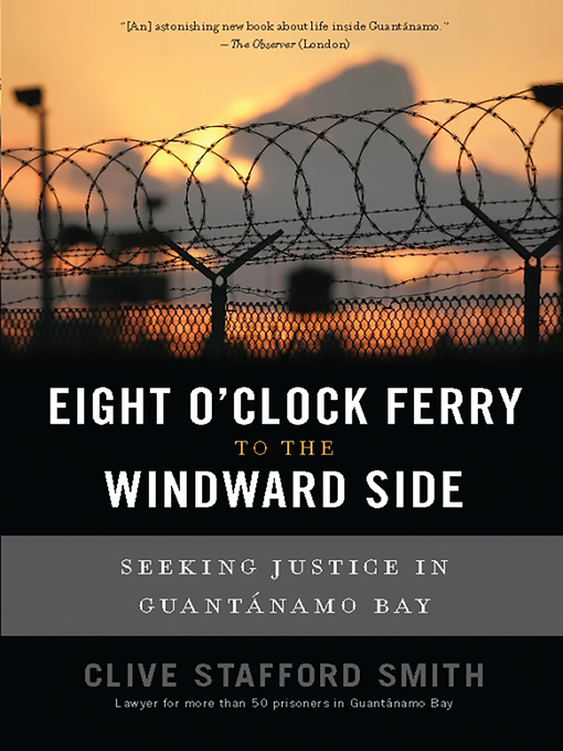 Title details for Eight O'Clock Ferry to the Windward Side by Clive Stafford Smith - Wait list